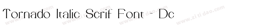Tornado Italic Serif Font - Demo字体转换